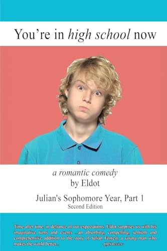 You're in High School Now: Julian's Sophomore Year, Part 1 von Authors' Tranquility Press
