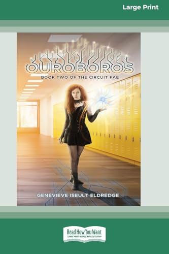 Ouroboros (Circuit Fae #2) (16pt Large Print Format) von ReadHowYouWant