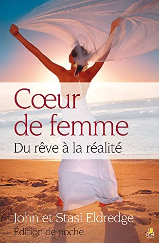 Coeur de femme. Du rêve à la réalité von Farel