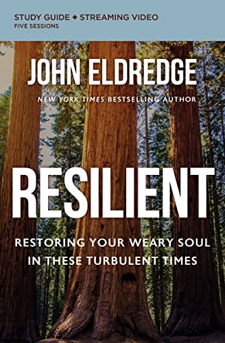Resilient Bible Study Guide plus Streaming Video: Restoring Your Weary Soul in These Turbulent Times von HarperCollins Christian Pub.