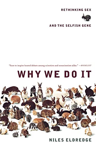 Why We Do It: Rethinking Sex and the Selfish Gene von W. W. Norton & Company