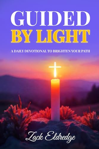 Guided by Light: A Daily Devotional to Brighten Your Path von Success Publications