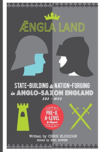 Angleland: State-building & nation-forging in Anglo-Saxon England, 593 - 1002 von Peripeteia Press