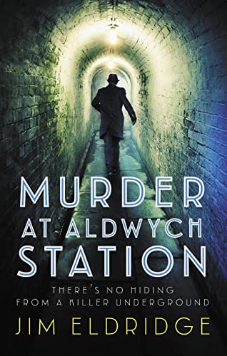 Murder at Aldwych Station: The Heart-Pounding Wartime Mystery Series (The London Underground Station Mysteries, 1, Band 1) von Allison & Busby