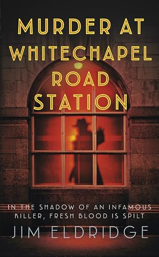 Murder at Whitechapel Road Station: The Page-turning Wartime Murder Mystery (London Underground Station Mysteries, 4) von Allison & Busby