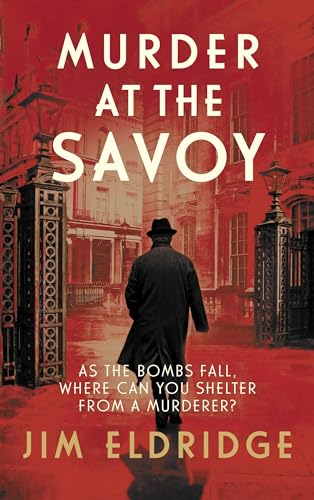 Murder at the Savoy: The high society wartime whodunnit (Hotel Mysteries, 2) von Allison & Busby