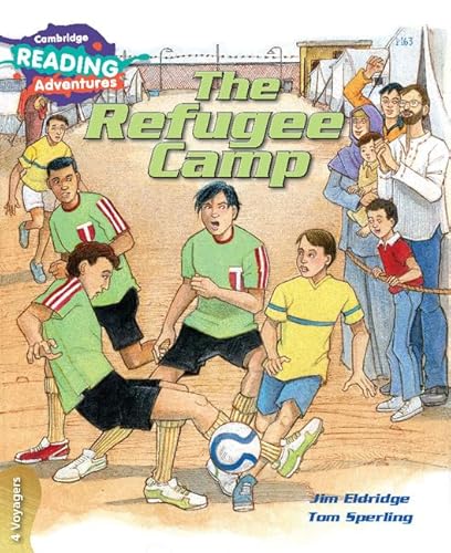 The Refugee Camp 4 Voyagers (Cambridge Reading Adventures) von Cambridge University Press