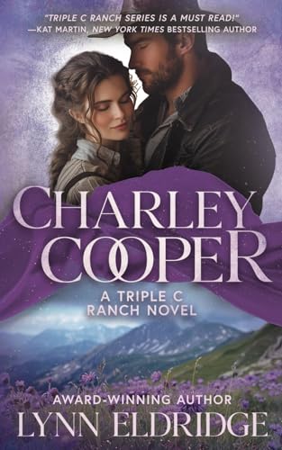Charley Cooper: A Contemporary Western Romance (Triple C Ranch, Band 4) von Wolfpack Publishing