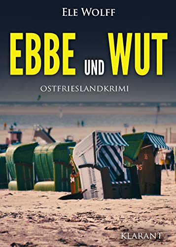 Ebbe und Wut. Ostfrieslandkrimi (Janneke Hoogestraat ermittelt) von Klarant