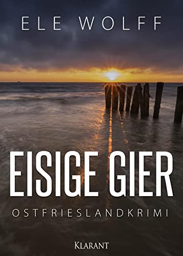 Eisige Gier. Ostfrieslandkrimi