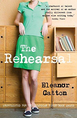 The Rehearsal: Winner of the Adam Award 2007, Betty Trask Prize 2009 and Best First Book Award for Fiction 2009 from the New Zealand Society of Authors Hubert Church (Montana) The Rehearsal: Winner of the Adam Award 2007, Betty Trask Prize 2009 and Best First Book Award for Fiction 2009 from the New Zealand Society of Authors Hubert Church (Montana) von Granta Books