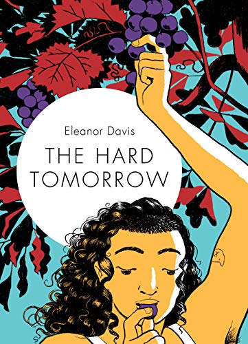 The Hard Tomorrow von Drawn and Quarterly