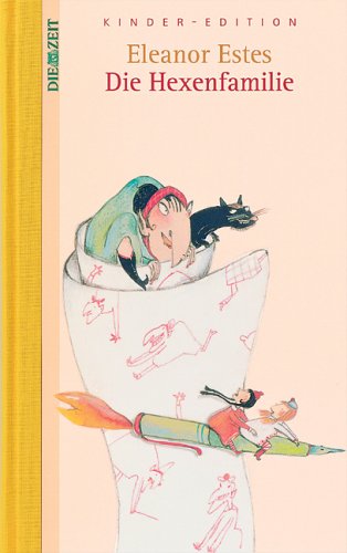 Die Hexenfamilie. DIE ZEIT Kinder-Edition. Band 8 von Zeitverlag Gerd Bucerius