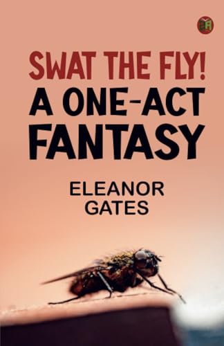 "Swat the Fly!": A One-Act Fantasy von Zinc Read