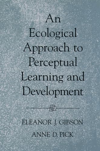 An Ecological Approach to Perceptual Learning and Development von Oxford University Press, USA