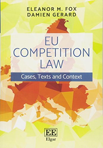 EU Competition Law: Cases, Texts and Context von Edward Elgar Publishing