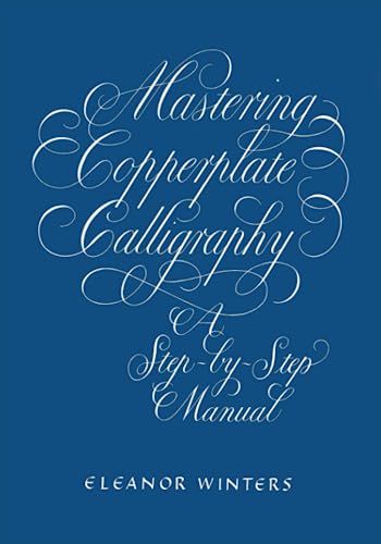 Mastering Copperplate Calligraphy: A Step-by-Step Guide von Independently published