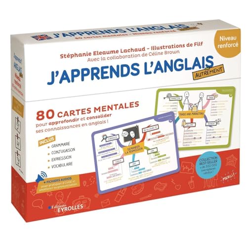 J'apprends l'anglais autrement - Niveau renforcé: 80 CARTES MENTALES pour approfondir et consolider ses connaissances en anglais ! von EYROLLES