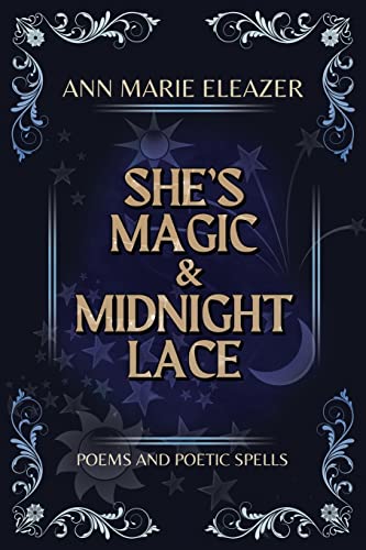 She's Magic & Midnight Lace: Poems and Poetic Spells von Sage Publications