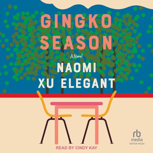 Gingko Season von Tantor Media Inc
