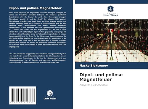 Dipol- und pollose Magnetfelder: Arten von Magnetfeldern von Verlag Unser Wissen