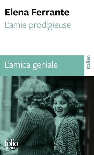 L'amie prodigieuse / L'amica geniale: Enfance, adolescence / Infanzia, adolescenza von FOLIO