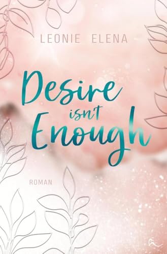 Desire Isn't Enough von tolino media