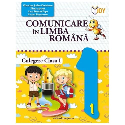 Comunicare In Limba Romana. Culegere. Clasa 1 von Joy