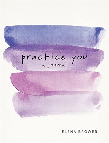 Practice You: A Journal von Sounds True