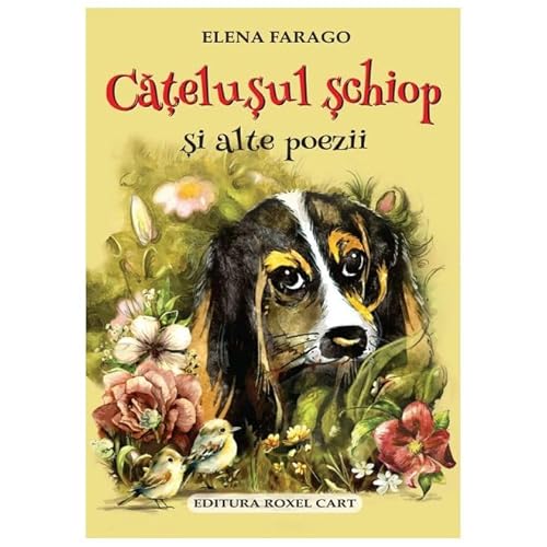 Catelusul Schiop Si Alte Poezii Catelusul Schiop Si Alte Poezii von Roxel Cart