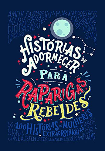 Histórias de Adormecer para Raparigas Rebeldes (Portuguese Edition) [Paperback] Francesca Cavallo e Elena Favilli