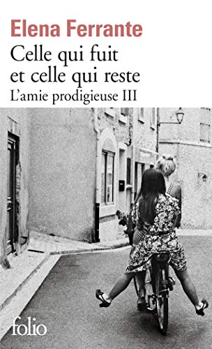 Celle qui fuit et celle qui reste: L'amie prodigieuse 3