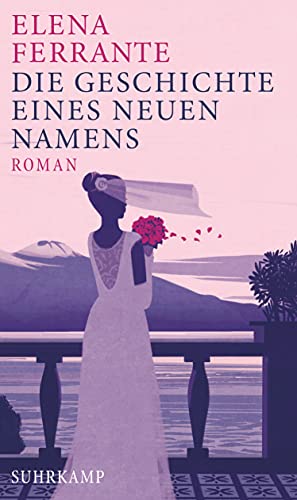 Die Geschichte eines neuen Namens: Band 2 der Neapolitanischen Saga (Jugendjahre) (Neapolitanische Saga)