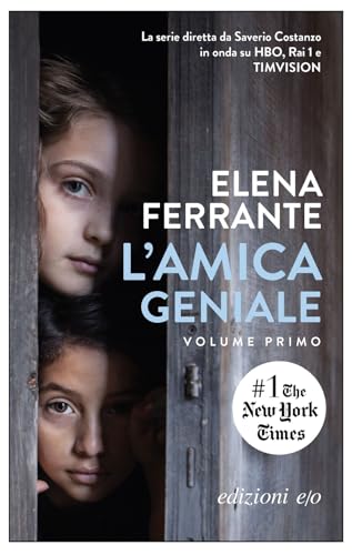 L'amica geniale: infanzia, adolescenza (Dal mondo) von E/O Edizioni Srl