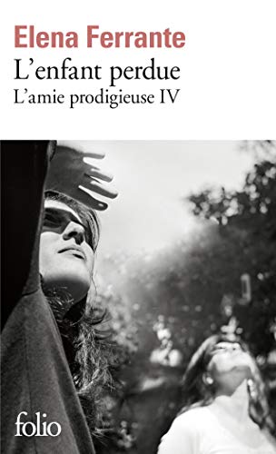 L'enfant perdue: L'amie prodigieuse 4 - Roman