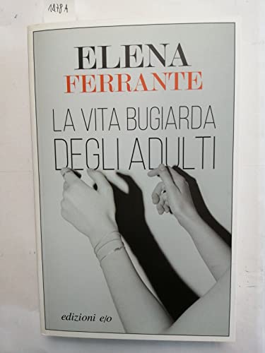 La vita bugiarda degli adulti (Dal mondo)