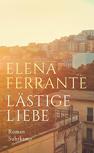 Lästige Liebe: Roman (suhrkamp taschenbuch)
