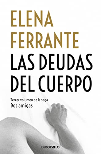 Las deudas del cuerpo (Dos amigas 3) (Best Seller, Band 3)