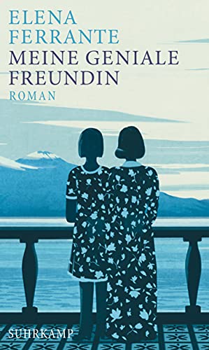 Meine geniale Freundin: Band 1 der Neapolitanischen Saga (Kindheit und frühe Jugend) | Das beste Buch des 21. Jahrhunderts (New York Times) (Neapolitanische Saga)