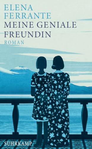 Meine geniale Freundin: Band 1 der Neapolitanischen Saga (Kindheit und frühe Jugend) | Das beste Buch des 21. Jahrhunderts (New York Times) | Das perfekte Geschenk zum Muttertag (Neapolitanische Saga)