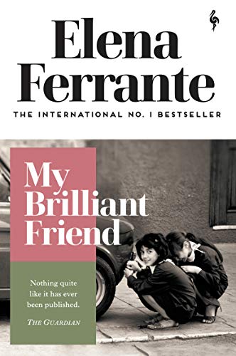 My Brilliant Friend: childhood, adolescence (Neapolitan Quartet) von Faber And Faber Ltd.