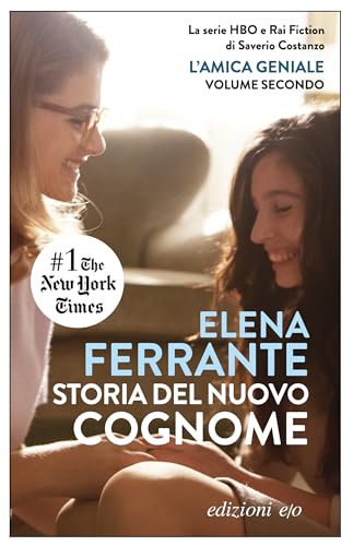 Storia del nuovo cognome. L'amica geniale: giovinezza (Dal mondo)