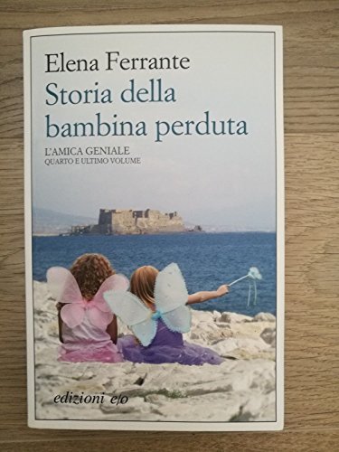 Storia della bambina perduta. L'amica geniale: maturità, vecchiaia (Dal mondo)