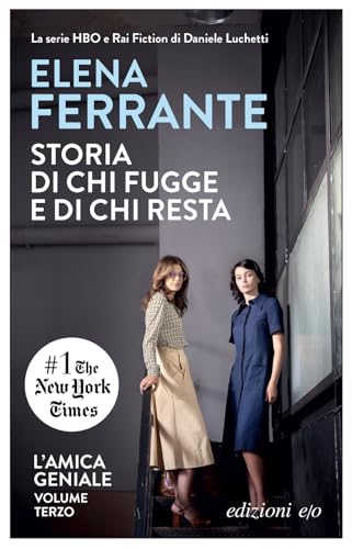 Storia di chi fugge e di chi resta. L'amica geniale: tempo di mezzo (Dal mondo) von E/O Edizioni Srl