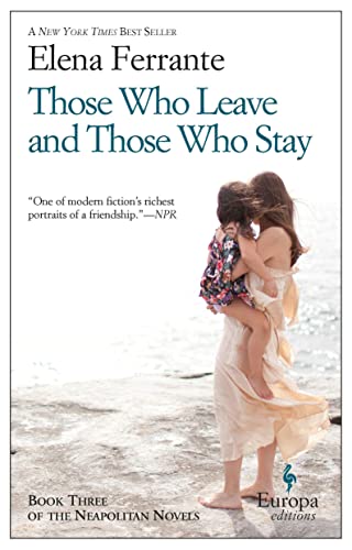 Those Who Leave and Those Who Stay: A Novel (Neapolitan Novels, 3) (The Neapolitan Novels, Band 3) von Europa Editions