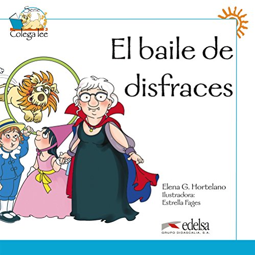 Colega lee 1 - 4 el baile de disfraces: El baile de disfraces (reader level 1)