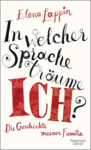 In welcher Sprache träume ich?: Die Geschichte meiner Familie von Kiepenheuer & Witsch