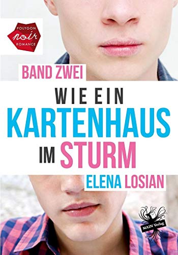 Wie ein Kartenhaus im Sturm: Band 2