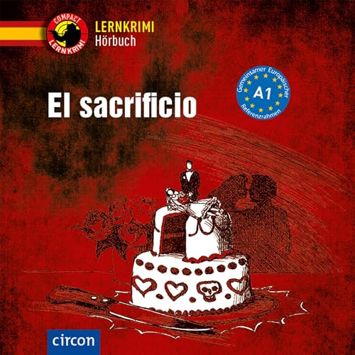 El sacrificio: Spanisch A1 (Compact Lernkrimi Hörbuch)