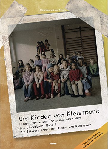 Wir Kinder vom Kleistpark, Das Liederbuch 1 incl. Playback CD von fünfton